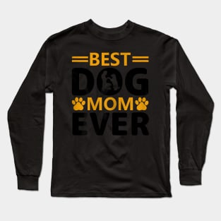 Women Best Dog Mom Ever  Mothers Day Dog Long Sleeve T-Shirt